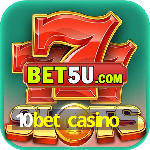 10bet casino